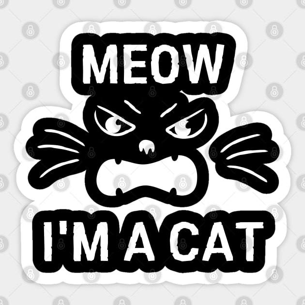 Meow I'm A Cat, Easy Halloween Costume, Funny Cat Tees Sticker by AE Desings Digital